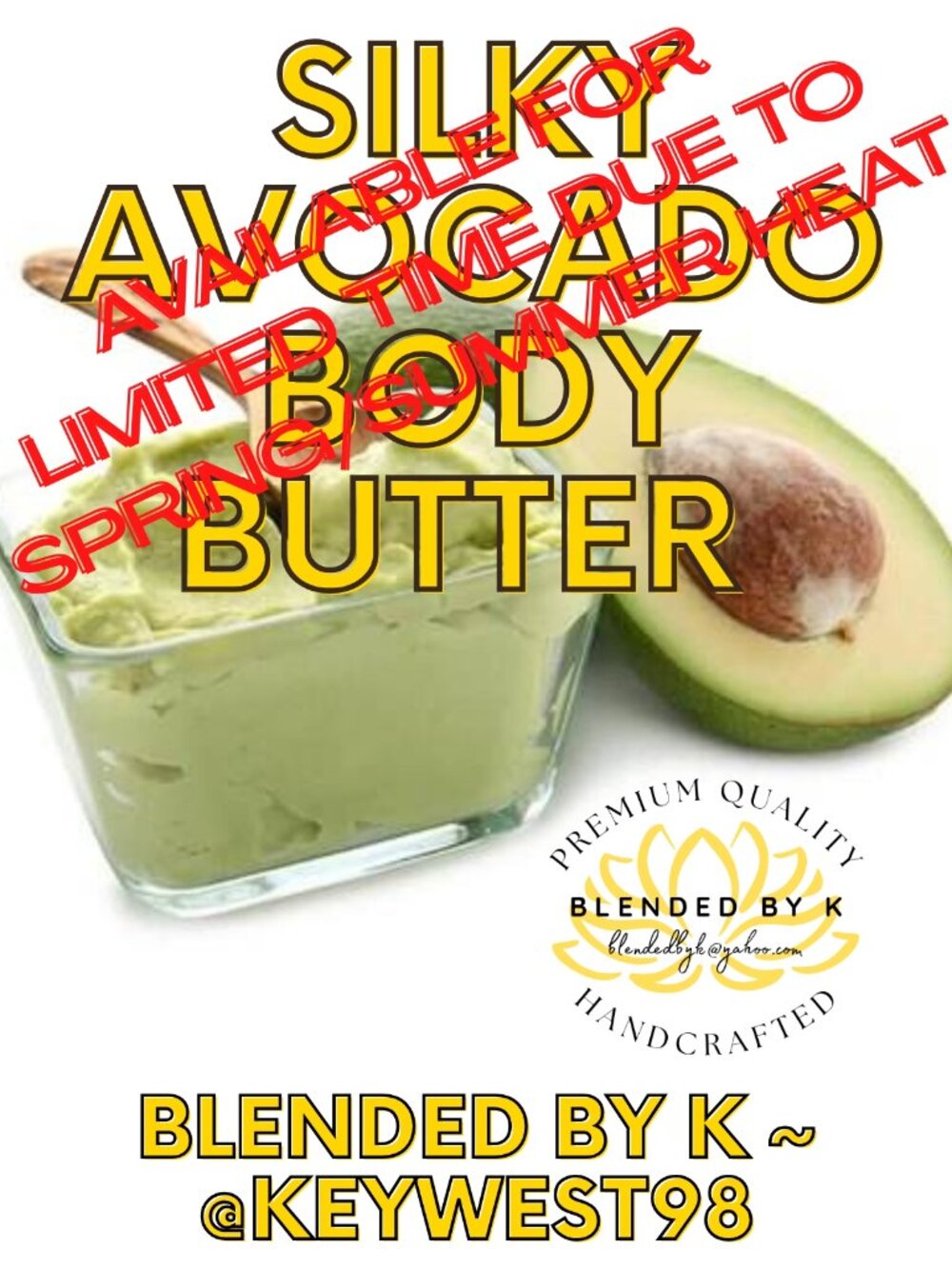 Silky Avocado Body Butter by Blended by K ~ 4 oz ~ LIMITED AVAIL DUE TO HEAT